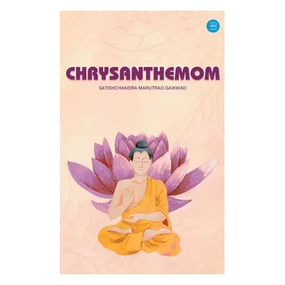 "Chrysanthemom" - "" ("Gaikwad Satishchandra Marutrao")