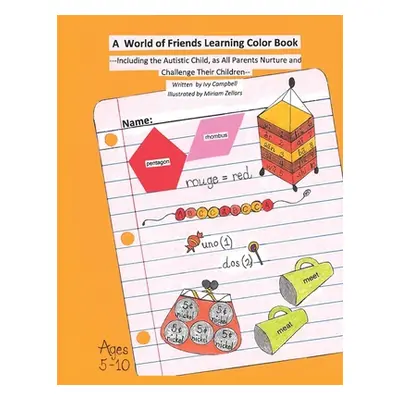 "A World of Friends Learning Color Book: Including the Autistic Child, as All Parents Nurture an