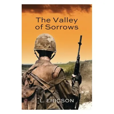 "The Valley of Sorrows" - "" ("Ericson L.")