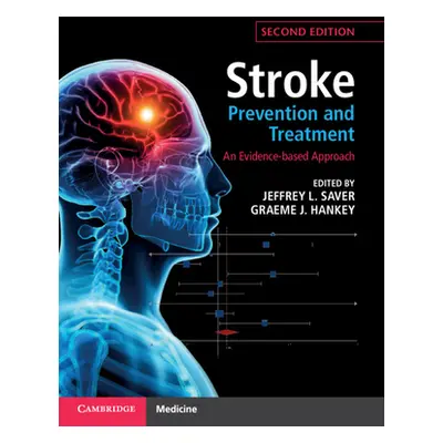 "Stroke Prevention and Treatment: An Evidence-Based Approach" - "" ("Saver Jeffrey L.")