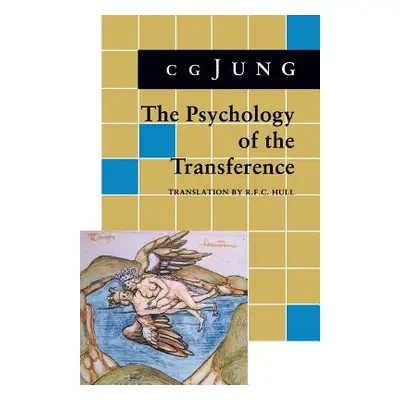 "Psychology of the Transference: (From Vol. 16 Collected Works)" - "" ("Jung C. G.")