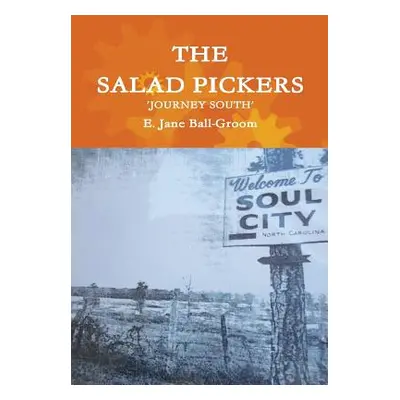 "The Salad Pickers: Journey South" - "" ("Ball-Groom E. Jane")