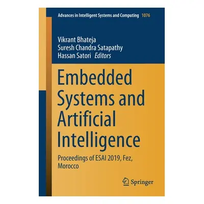 "Embedded Systems and Artificial Intelligence: Proceedings of Esai 2019, Fez, Morocco" - "" ("Bh