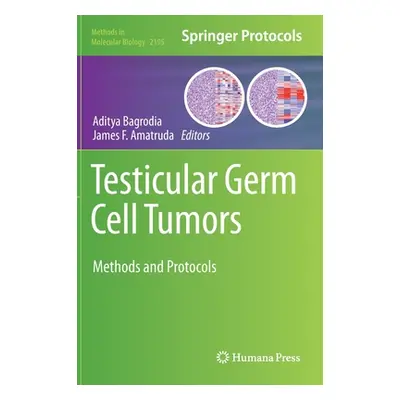 "Testicular Germ Cell Tumors: Methods and Protocols" - "" ("Bagrodia Aditya")