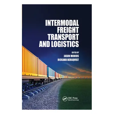 "Intermodal Freight Transport and Logistics" - "" ("Monios Jason")