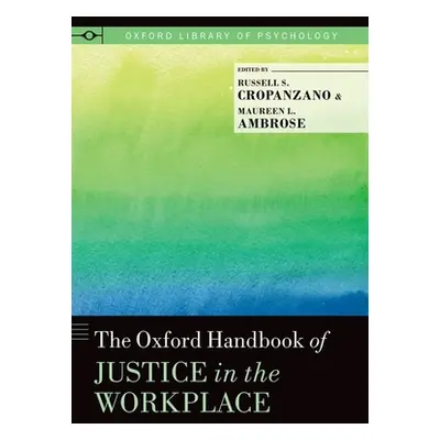 "The Oxford Handbook of Justice in the Workplace" - "" ("Cropanzano Russell")