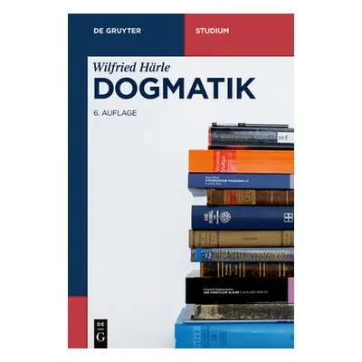 "Dogmatik" - "" ("Hrle Wilfried")