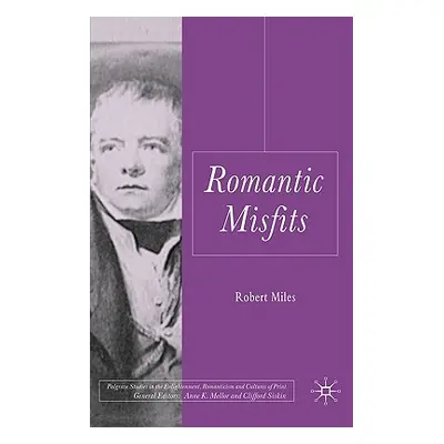 "Romantic Misfits" - "" ("Miles R.")