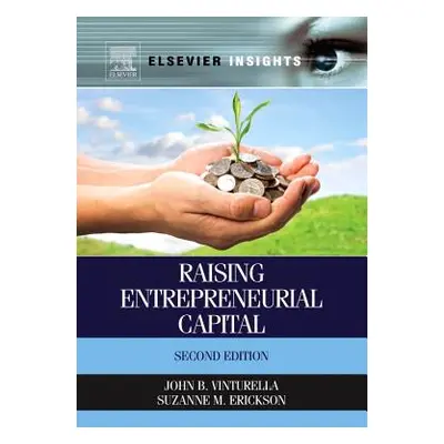 "Raising Entrepreneurial Capital" - "" ("Vinturella John B.")