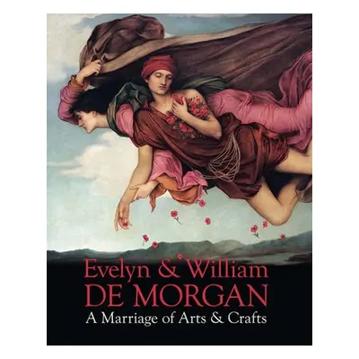 "Evelyn & William de Morgan: A Marriage of Arts & Crafts" - "" ("Frederick Margaretta")