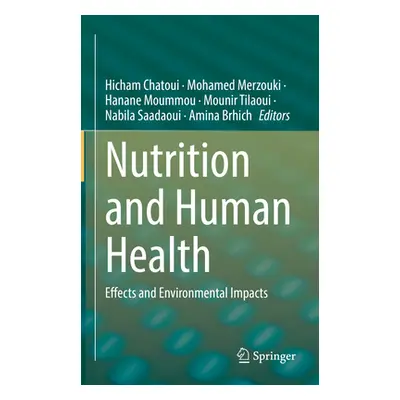 "Nutrition and Human Health: Effects and Environmental Impacts" - "" ("Chatoui Hicham")