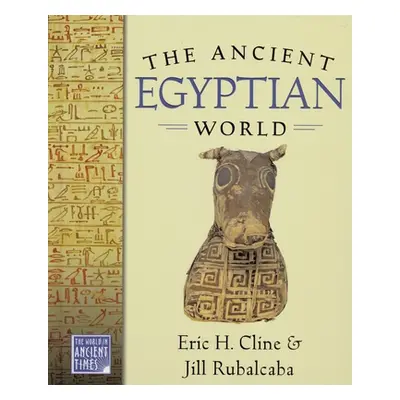 "The Ancient Egyptian World" - "" ("Cline Eric H.")