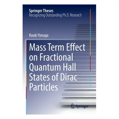 "Mass Term Effect on Fractional Quantum Hall States of Dirac Particles" - "" ("Yonaga Kouki")