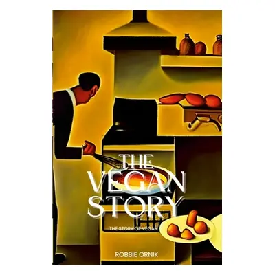 "Vegan Story: This history of Vegan" - "" ("Ornik Robbie")