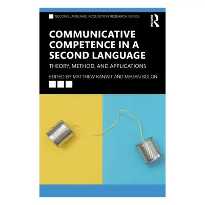 "Communicative Competence in a Second Language: Theory, Method, and Applications" - "" ("Kanwit 