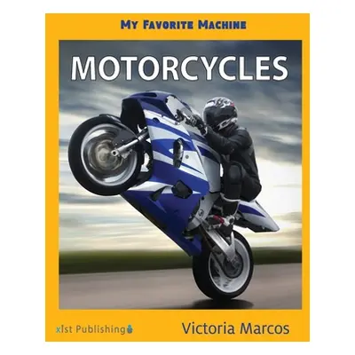 "My Favorite Machine: Motorcycles" - "" ("Marcos Victoria")