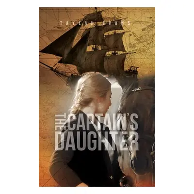 "The Captain's Daughter" - "" ("Evans Taylah")