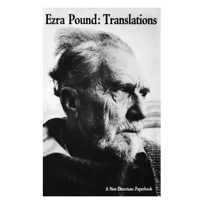 Ezra Pound: Translations (Pound Ezra)