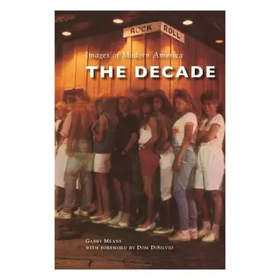 "The Decade" - "" ("Means Gabby")