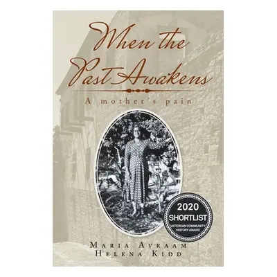 "When the Past Awakens: A Mother's Pain" - "" ("Kidd Helena")