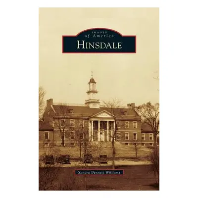 "Hinsdale" - "" ("Williams Sandra Bennett")