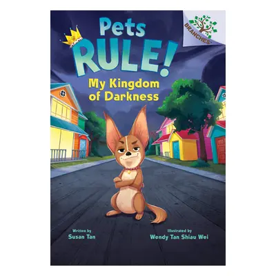 "My Kingdom of Darkness: A Branches Book (Pets Rule #1)" - "" ("Tan Susan")