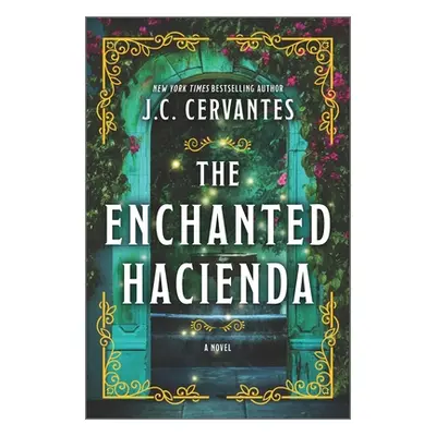 "The Enchanted Hacienda" - "" ("Cervantes J. C.")