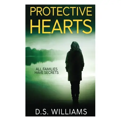 "Protective Hearts" - "" ("Williams D. S.")