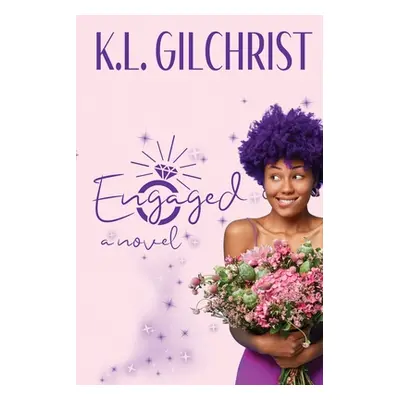 "Engaged" - "" ("Gilchrist K. L.")