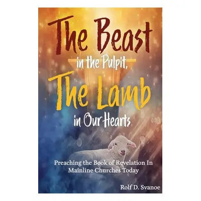 "The Beast in the Pulpit" - "" ("Svanoe Rolf D.")