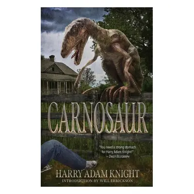 "Carnosaur" - "" ("Knight Harry Adam")