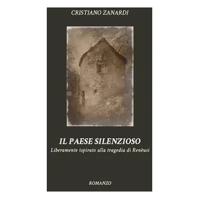 "Il paese silenzioso" - "" ("Zanardi Cristiano")