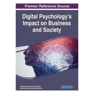 "Digital Psychology's Impact on Business and Society" - "" ("Anshari Muhammad")