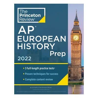 "Princeton Review AP European History Prep, 2022: Practice Tests + Complete Content Review + Str