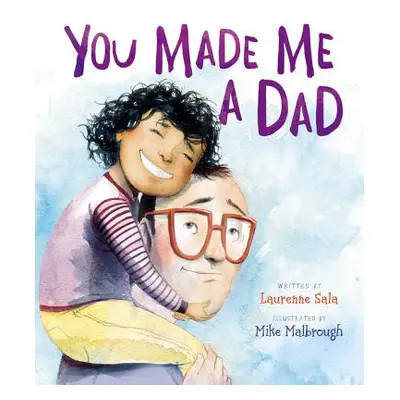 "You Made Me a Dad" - "" ("Sala Laurenne")