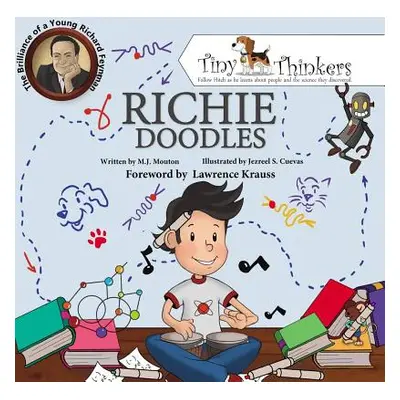 "Richie Doodles: The Brilliance of a Young Richard Feynman" - "" ("Mouton M. J.")