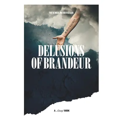 "Delusions of Brandeur" - "" ("Edwards Giles")