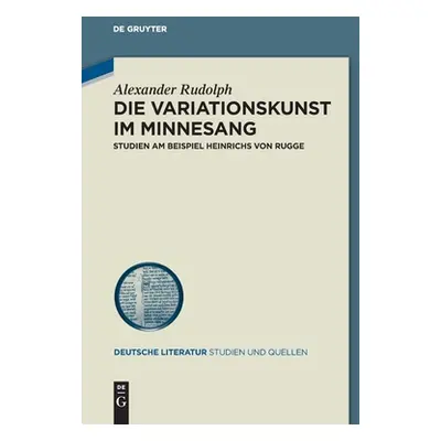 "Die Variationskunst im Minnesang" - "" ("Rudolph Alexander")