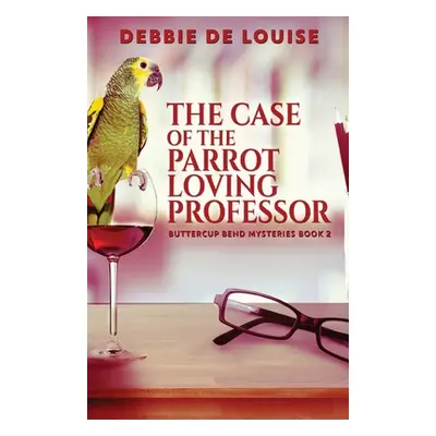 "The Case of the Parrot Loving Professor" - "" ("De Louise Debbie")