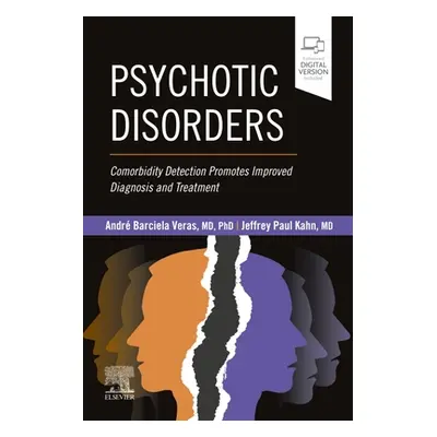 "Psychotic Disorders" - "Comorbidity Detection Promotes Improved Diagnosis And Treatment" ("Vera