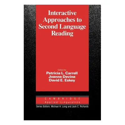 "Interactive Approaches to Second Language Reading" - "" ("Carrell Patricia L.")