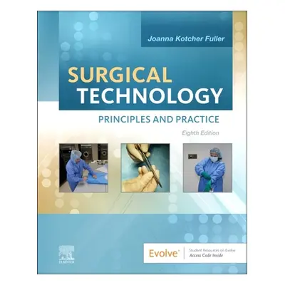 "Surgical Technology" - "Principles and Practice" ("Kotcher Joanna")