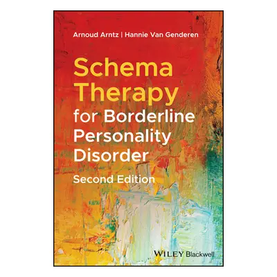 "Schema Therapy for Borderline Personality Disorder" - "" ("Arntz Arnoud")