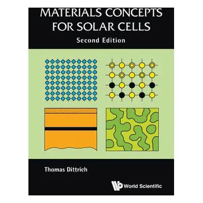 "Materials Concepts for Solar Cells (Second Edition)" - "" ("Dittrich Thomas")