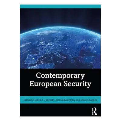 "Contemporary European Security" - "" ("Galbreath David J.")