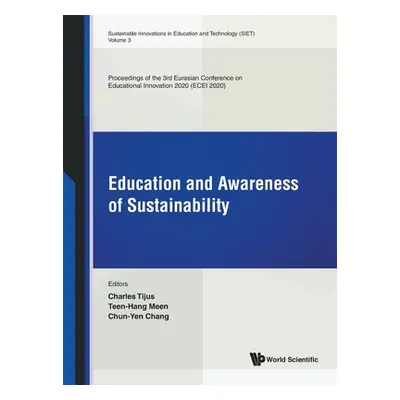 "Education and Awareness of Sustainability - Proceedings of the 3rd Eurasian Conference on Educa