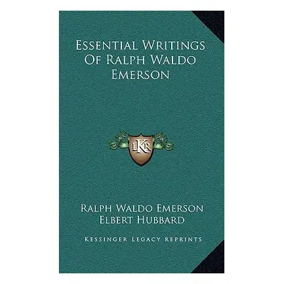 "Essential Writings Of Ralph Waldo Emerson" - "" ("Emerson Ralph Waldo")