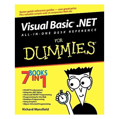 "Visual Basic .Net All in One Desk Reference for Dummies" - "" ("Mansfield Richard")