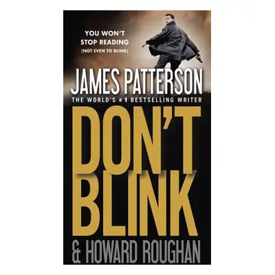 "Don't Blink" - "" ("Patterson James")