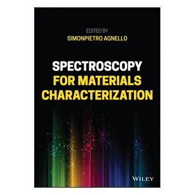 "Spectroscopy for Materials Characterization" - "" ("Agnello Simonpietro")